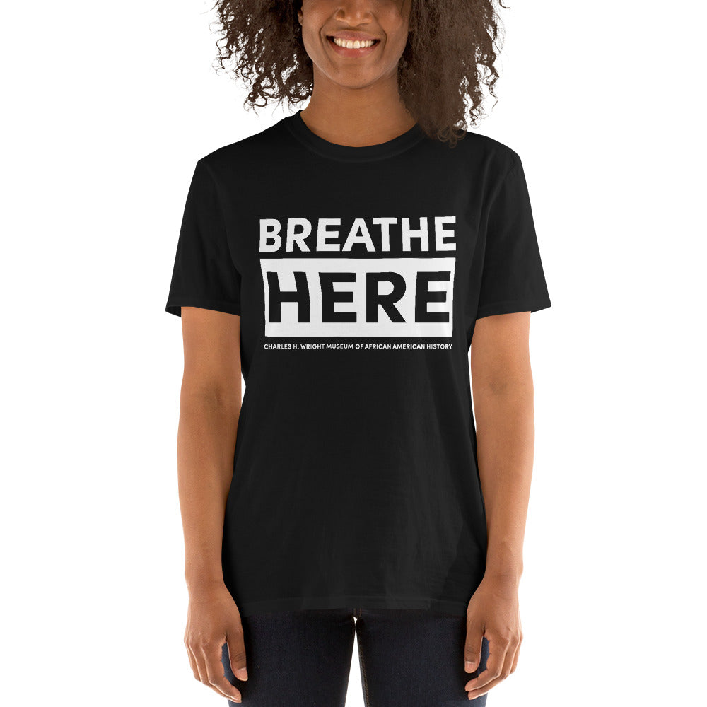 Breathe Here Unisex T-Shirt