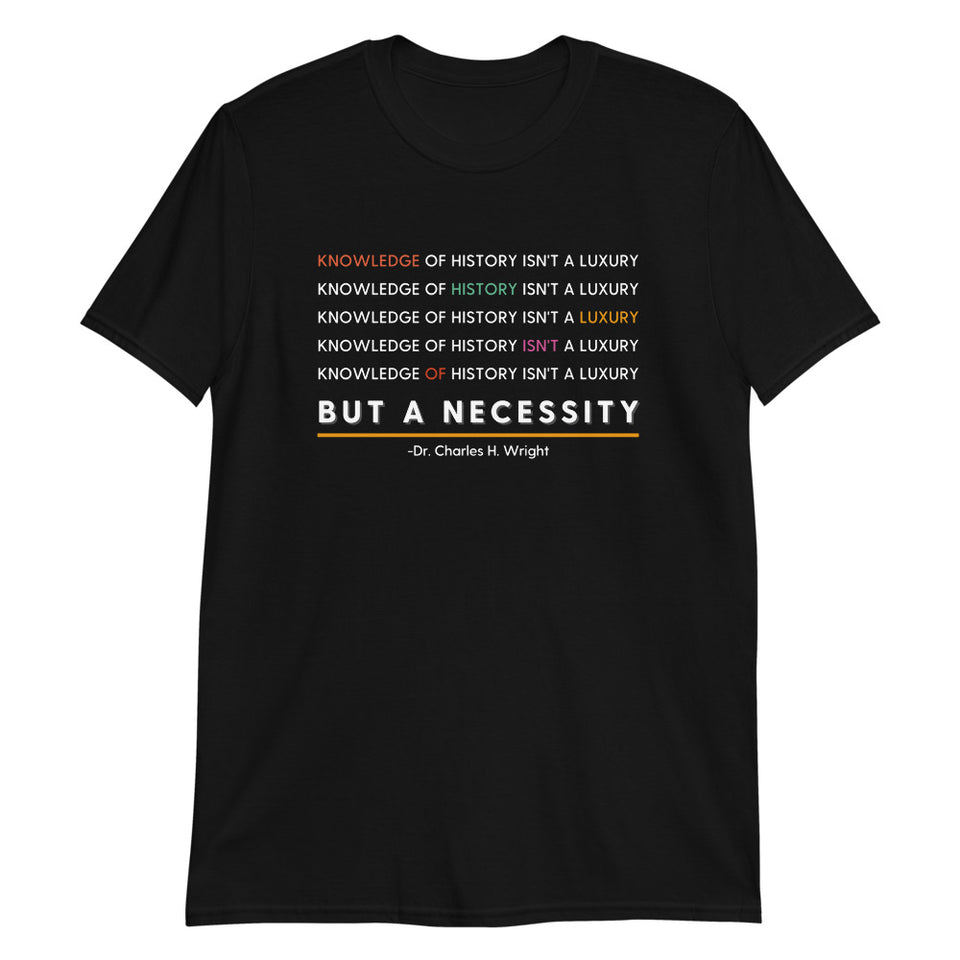 Dr. Charles H. Wright Quote T-Shirt